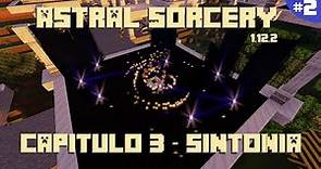 ASTRAL SORCERY 1.12.2 | TUTORIAL #2: CAPÍTULO 3 ATTUNEMENT | MINECRAFT MOD