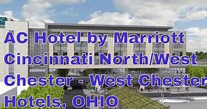 AC Hotel by Marriott Cincinnati North/West Chester - West Chester Hotels, OHIO