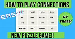 How To Play Connections [NEW NEW YORK TIMES PUZZLE]