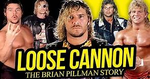 LOOSE CANNON | The Brian Pillman Story (Full Career Documentary)