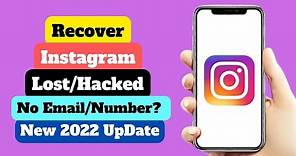 How To Recover Lost/Hacked Instagram Account Without Email & Number New 2022 Update