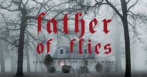 FATHER OF FLIES Official Trailer 2022 Horror