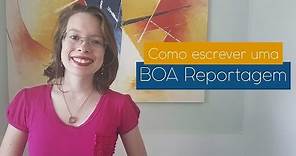 Aprenda 8 dicas de como escrever uma boa reportagem