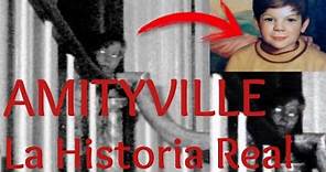 AMITYVILLE: La Historia REAL