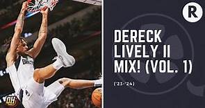 Dereck Lively II Highlight Mix! (Vol. 1 • 2023-24 Season)