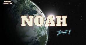 Noah | Noah's Ark full story