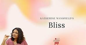 Bliss by Katherine Mansfield | Complete Summary | English Honours