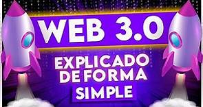 WEB 3.0 ¿Qué Es? (Explicado De Forma Simple)