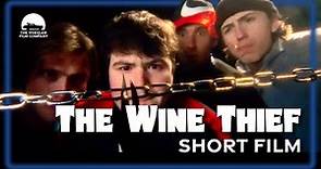 The Wine Thief (2020) || Heist Short Film
