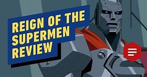 Reign of the Supermen - Review