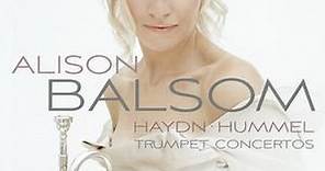 Alison Balsom - Haydn & Hummel Trumpet Concertos