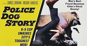 Police Dog Story (1961) CRIME DRAMA