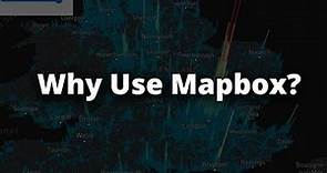 5 reasons to use Mapbox GL JS | Introduction to Mapping Libraries