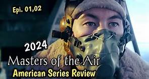 Masters of The Air Recap Episode 01 & 02 / MASTERS OF THE AIR REVIEW