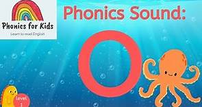 Phonics For Kids: O Sound | Phonics Letter Sound O | Learn to Read
