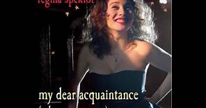Regina Spektor - My Dear Acquaintance (A Happy New Year)