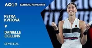 Petra Kvitova v Danielle Collins Extended Highlights | Australian Open 2019 Semifinal