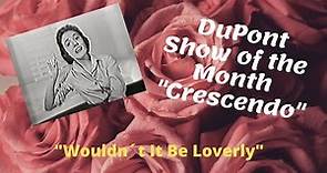 Julie on DuPont Show of the Month Crescendo, 9/29/1957