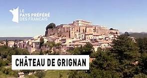 Le château de Grignan - Région Rhone-Alpes - Le Monument Préféré des Français