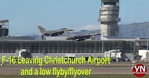 F-16s Leaving #christchurch Airport and doing a low Flyby/Flyover