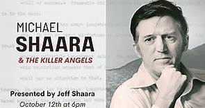 Michael Shaara and The Killer Angels | Jeff Shaara