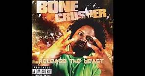 Bone Crusher - Lights, Camera, Action
