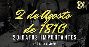 2 de Agosto de 1810 - 20 Datos Importantes | La Chulla Historia
