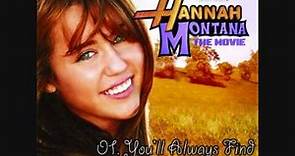 Hannah Montana: The Movie Soundtrack - 01. You'll Always Find Your Way Back Home