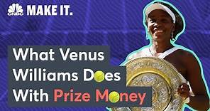 How Venus Williams Spends Her Prize Money