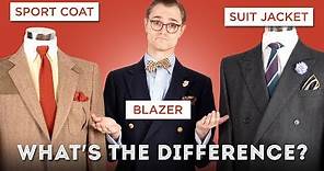 Suit Jackets, Sport Coats, & Blazers: What's the Difference? - Menswear Definitions