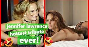 Jennifer Lawrence 🔥 Hottest Tribute Ever