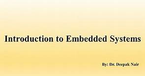 Lecture 1: Introduction to Embedded Systems