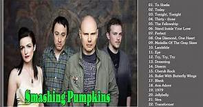 The smashing pumpkins Greatest Hits- Best The smashing pumpkins Songs