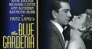 The Blue Gardenia (1953) | Full Movie | Fritz Lang | Richard Conte | Raymond Burr