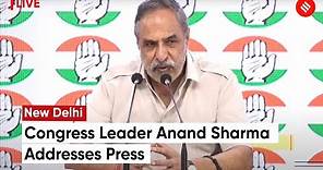 Senior Congress Leader Anand Sharma Addresses Press at AICC HQ