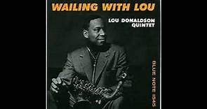 Lou Donaldson -Wailing With Lou -1957 (FULL ALBUM)
