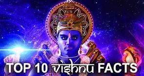 VISHNU Hindu Mythology : Top 10 Facts
