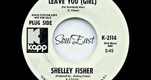 Shelley Fischer I'll Leave You Girl