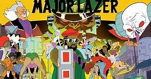 Major Lazer - Season 1 Trailer (All Episodes Available Now)