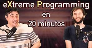Descubre eXtreme Programming en 20 minutos