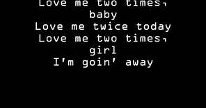 The Doors - Love Me Two Times Lyrics