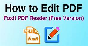 How to edit PDF in Foxit PDF Reader (Free Version)