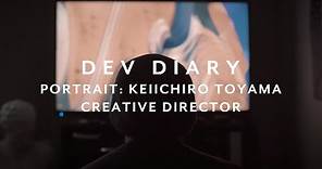 Portrait: Keiichiro Toyama, Creative Director
