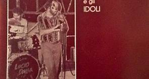 Lucio Dalla E Gli Idoli - Geniale? 1969-70 (Inediti)