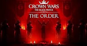 Crown Wars | The Order Trailer