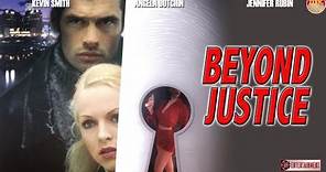 Beyond Justice | Thriller | Full Movie