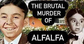 The Life and Tragic Death of Alfalfa | Little Rascal’s Carl Switzer’s Murder Location and Grave