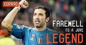 Gianluigi Buffon | Juve’s Emotional Farewell To A Legend