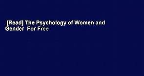 [Read] The Psychology of Women and Gender  For Free