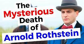 What Happened To Arnold Rothstein? | Boardwalk Empire Explained